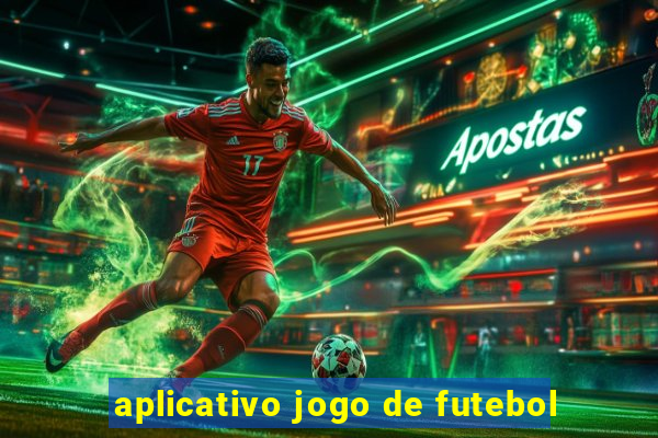 aplicativo jogo de futebol